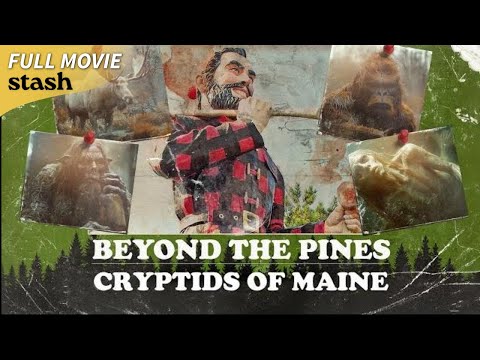 Beyond the Pines: Cryptids of Maine | Documentary/Mystery | Full Movie | Cryptids in Maine